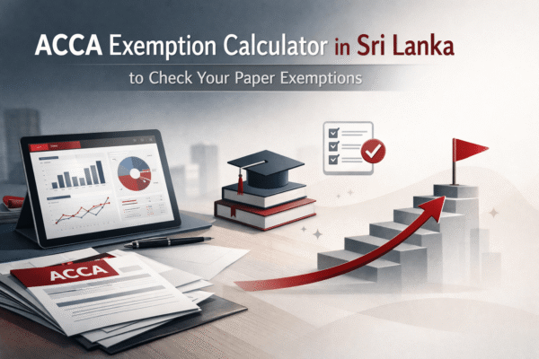 ACCA Exemption Calculator in Sri Lanka to Check Your Paper Exemptions