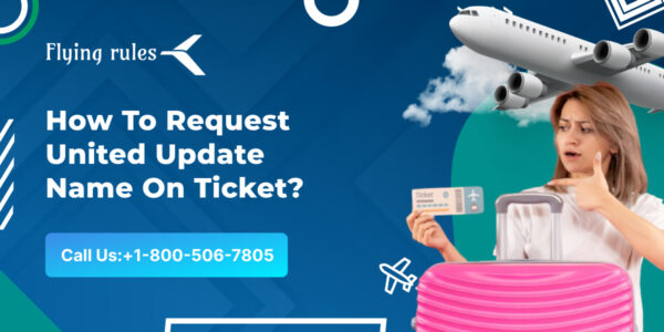 How To Request United Update Name On Ticket?