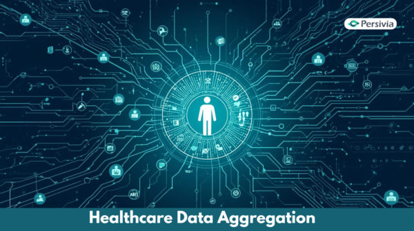 How To Build A Strong Healthcare Data Aggregation Strategy?