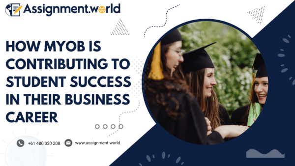 How MYOB Is Contributing To Student Success In Their Business Career
