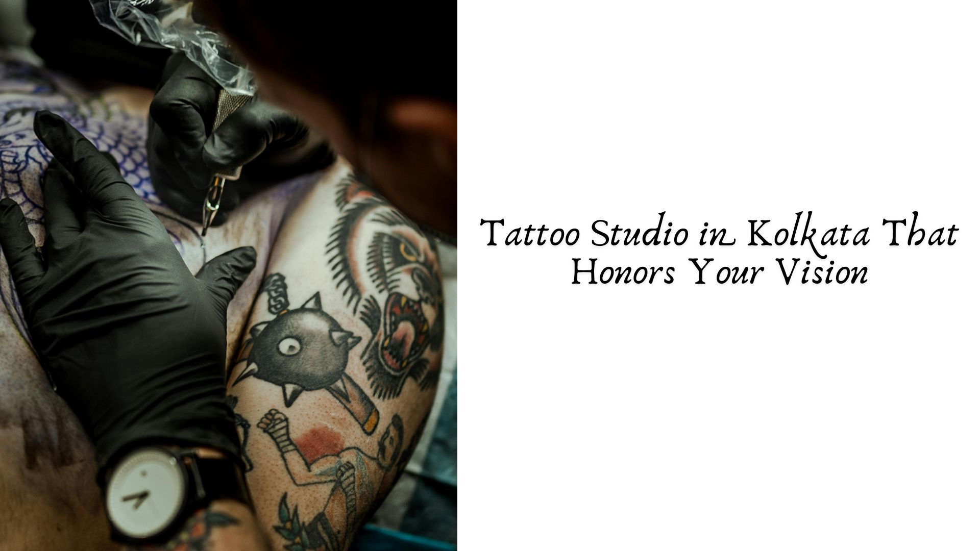Tattoo Studio in Kolkata That Honors Your Vision